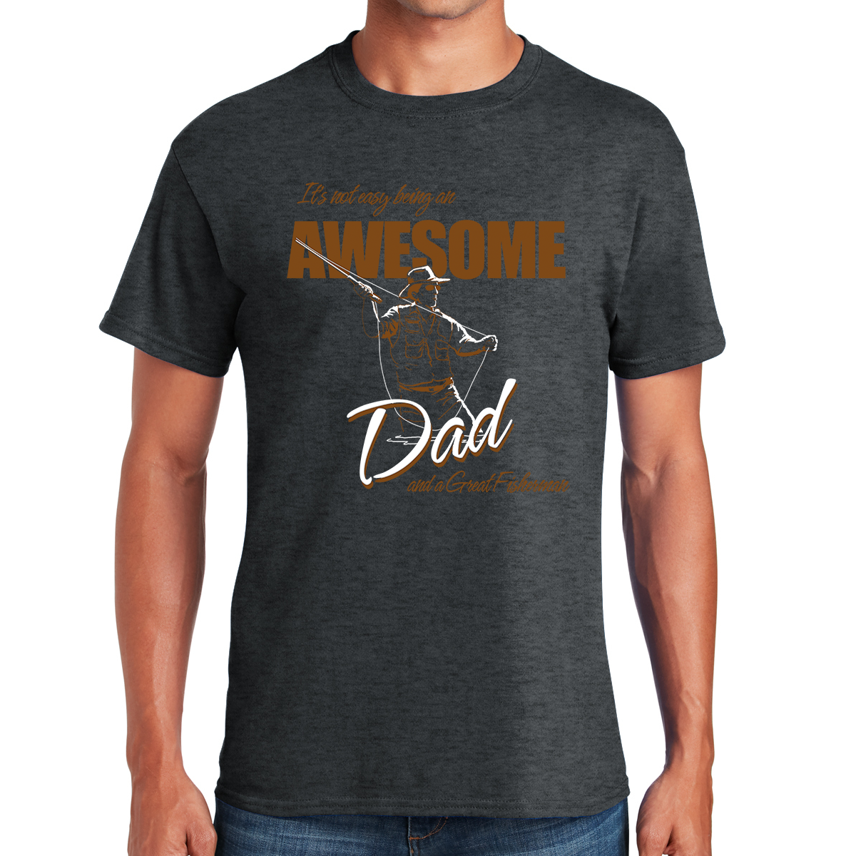 It's Not Easy Being An Awesome Dad And A Great Fisherman Gift For Dads T-shirt