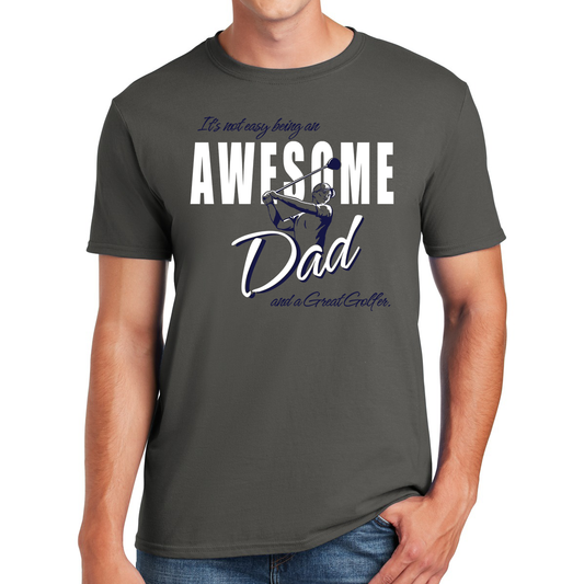 Awesome Dad And A Great Golfer Swinging Through Fatherhood Gift For Dads T-shirt