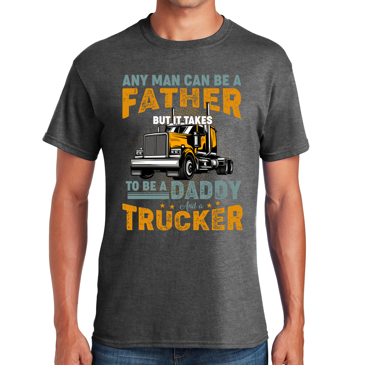 Daddy Trucker Navigating Fatherhood On The Open Road Awesome Dad T-shirt