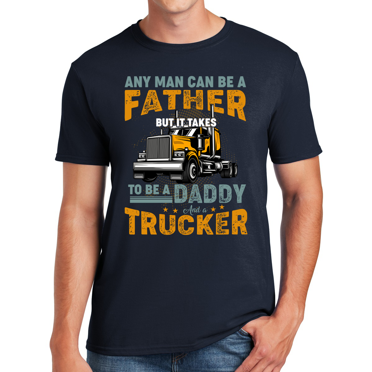 Daddy Trucker Navigating Fatherhood On The Open Road Awesome Dad T-shirt