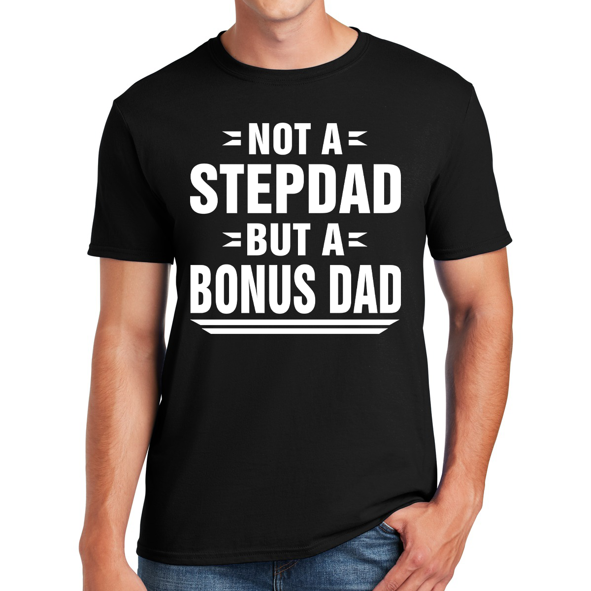 Not A Stepdad But A Bonus Dad Extra Love Extra Awesome Gift For Dads T-shirt