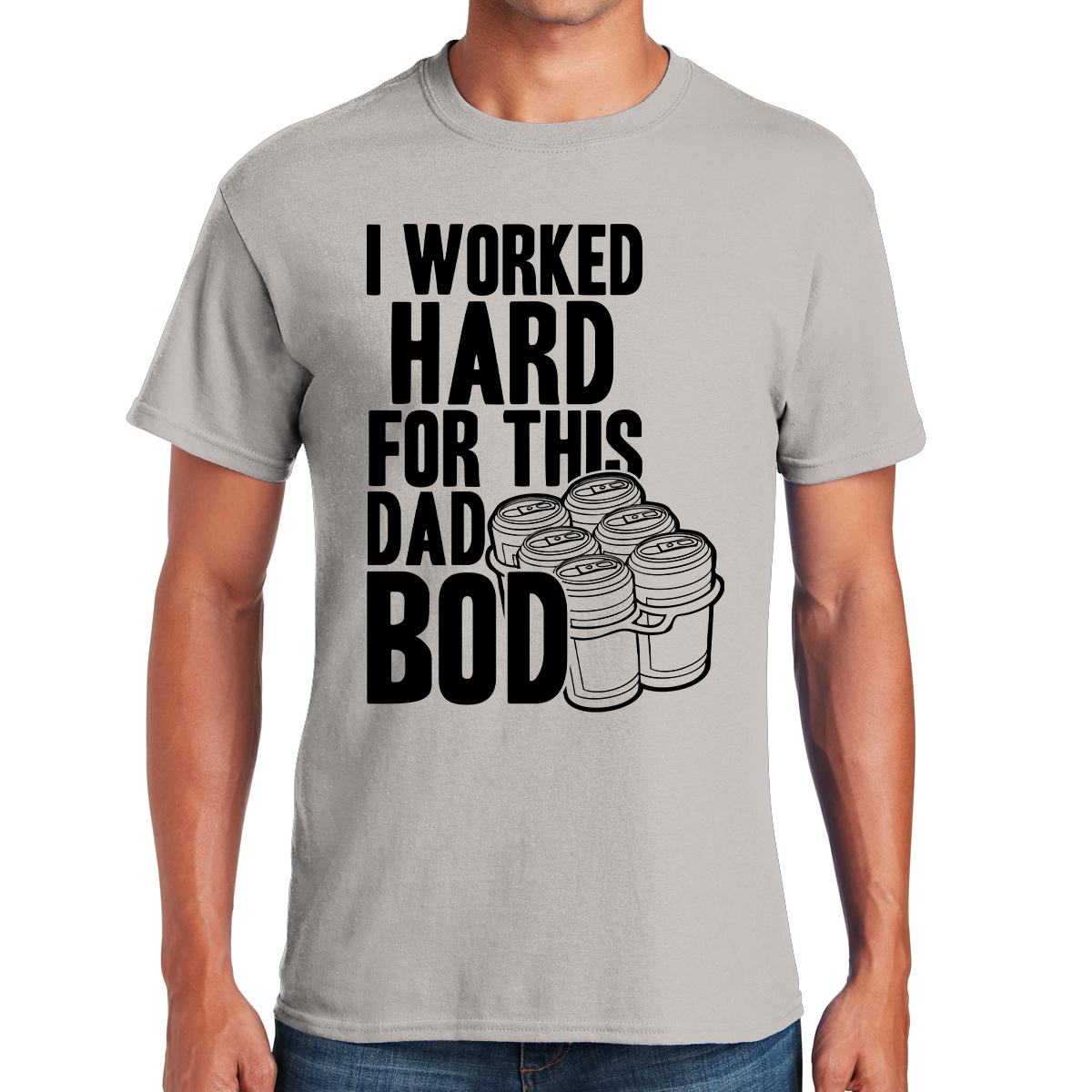I Worked Hard For This Dad Bod A Badge Of Fatherly Honor Awesome Dad T-shirt