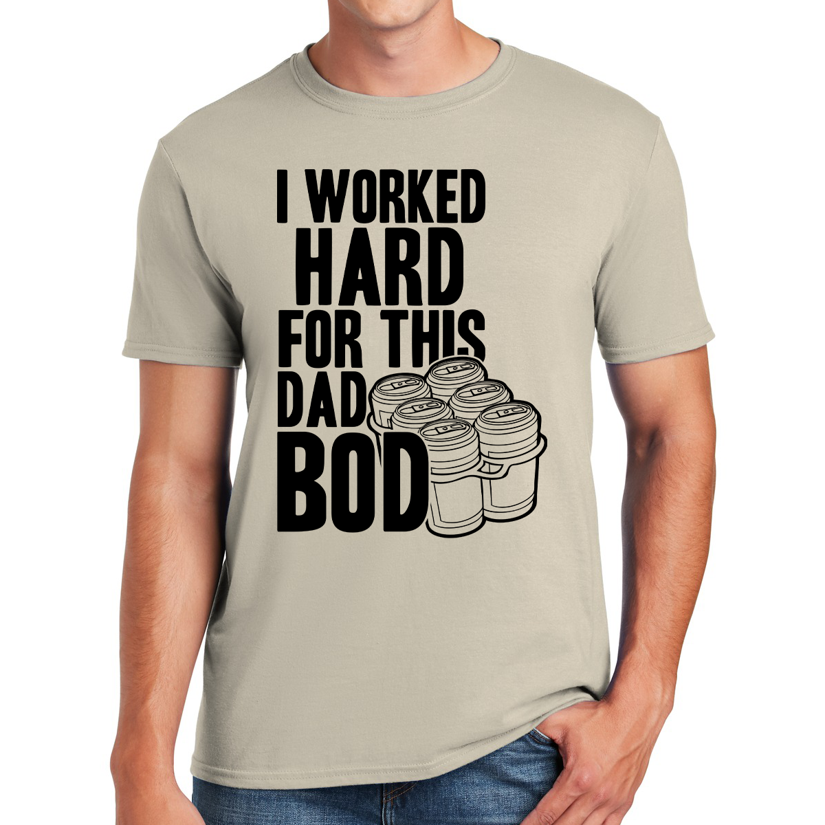 I Worked Hard For This Dad Bod A Badge Of Fatherly Honor Awesome Dad T-shirt