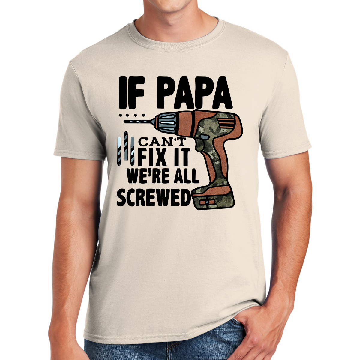 If Papa Can't Fix It We're All Screwed Master Of Repairs Gift For Dads T-shirt