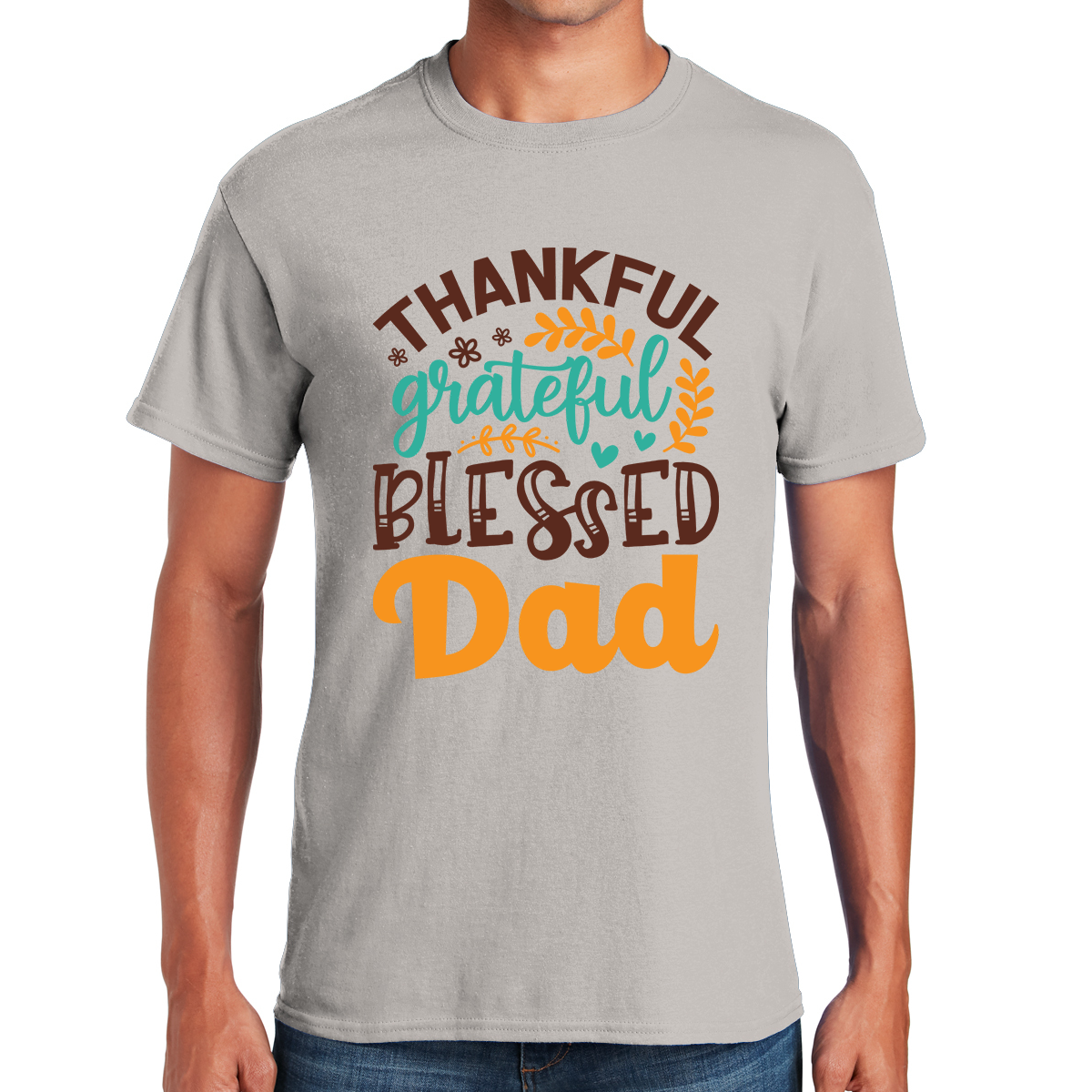 Thankful Grateful Blessed Dad Celebrating The Joy Of Fatherhood Awesome Dad T-shirt
