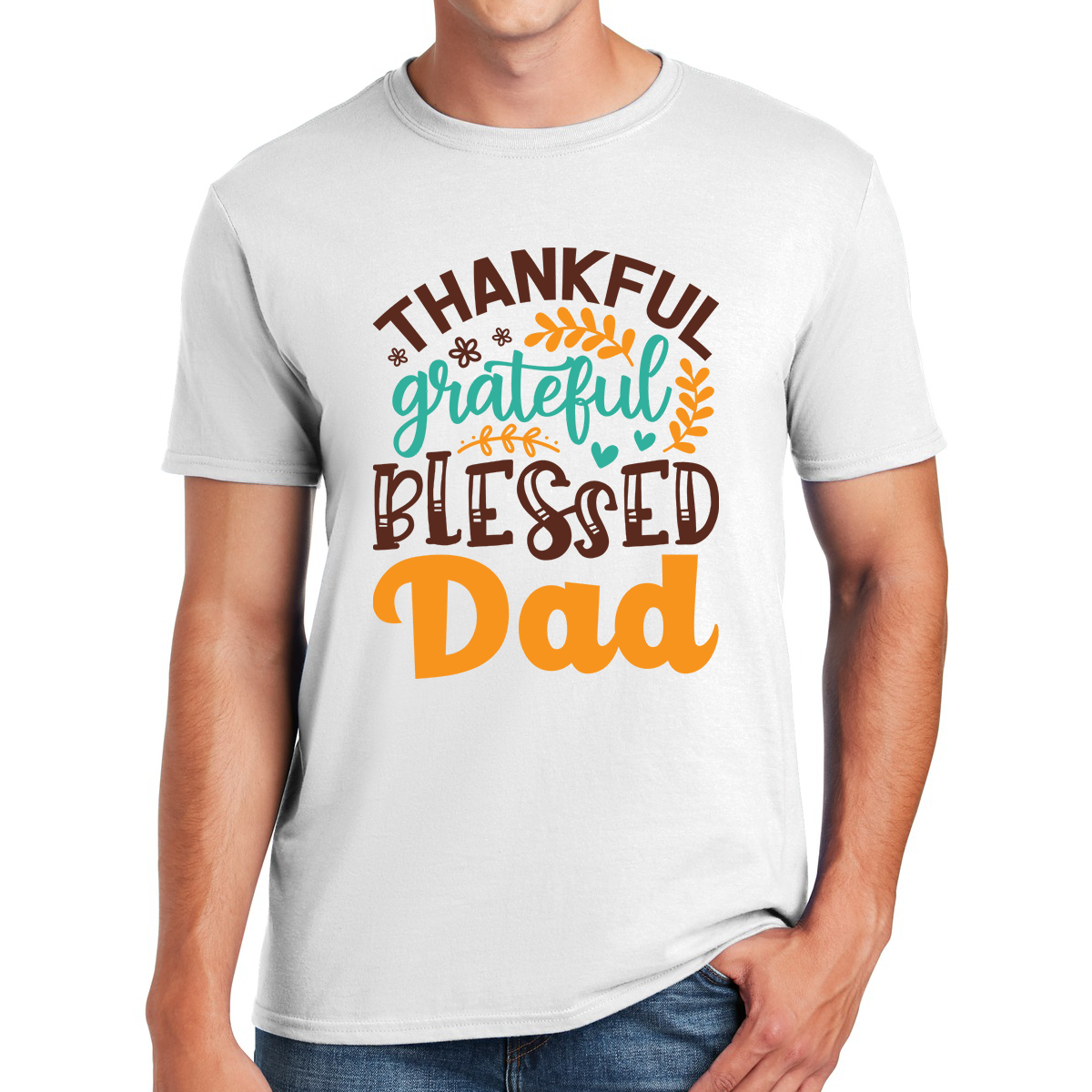 Thankful Grateful Blessed Dad Celebrating The Joy Of Fatherhood Awesome Dad T-shirt