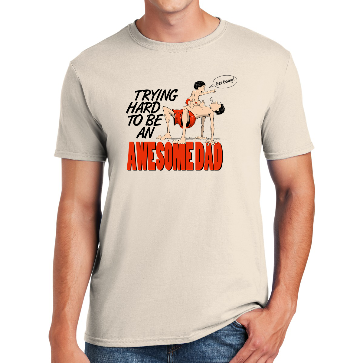 Trying Hard To Be An Awesome Dad Gifts for Dads T-shirt