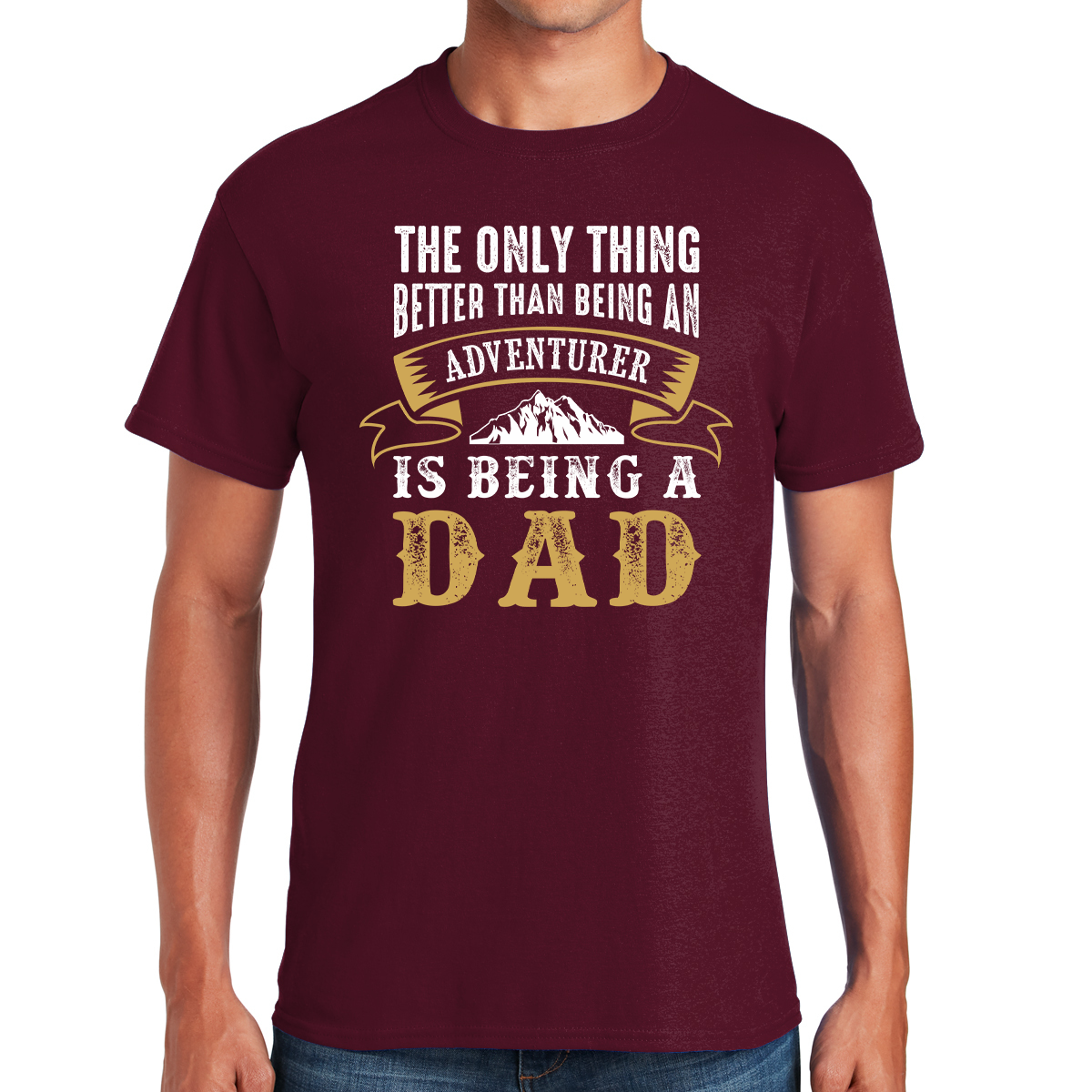 The Only Thing Better Than Being An Adventurer Is Being A Dad Gifts for Dads T-shirt